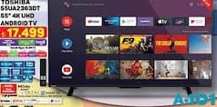 Toshiba 55UA2363DT 55 inç 4K UHD Android Tv Akıllı Televizyon